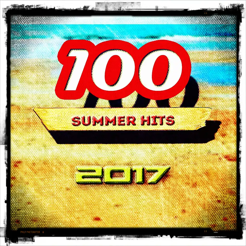 100 Summer Hits 2017