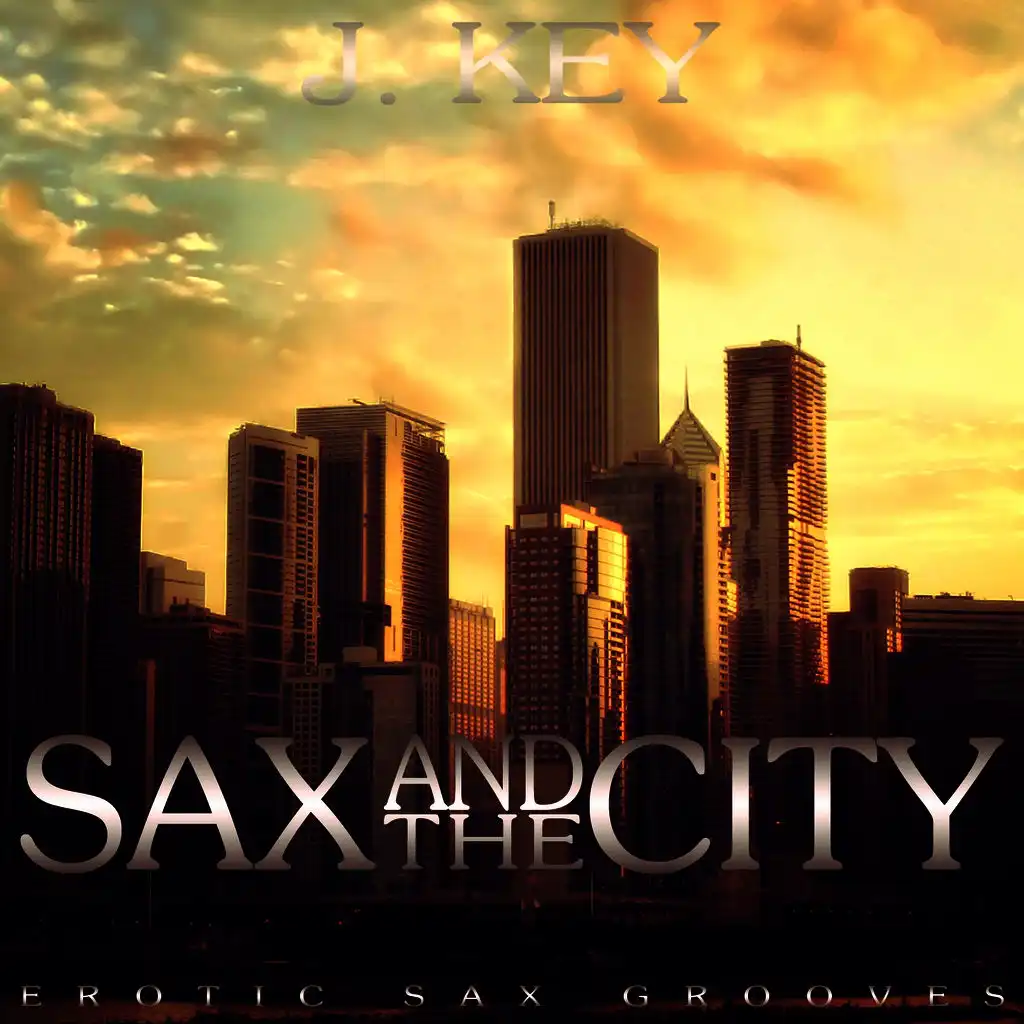 Sax and the City (Erotic Sax Grooves)