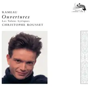 Rameau: Les fêtes de Polymnie - Overture