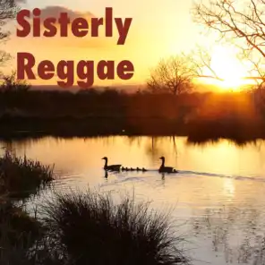 Sisterly Reggae