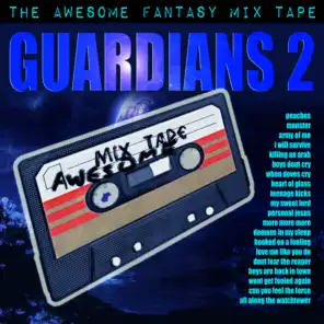 Guardians 2 - The Awesome Fantasy Mix Tape