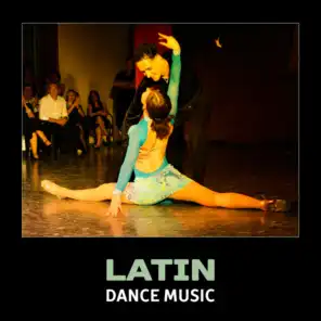 Latin Dance Music – Funky Smooth Latin, Relax & Chillout, Spanish Dance, Salsa & Tango Dancing, Beach Party