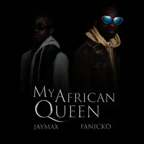 My African Queen (ft. Fanicko)
