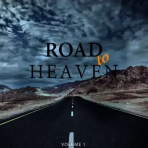 Road To Heaven, Vol. 1 (Amazing Selection Of Calm Electronica)