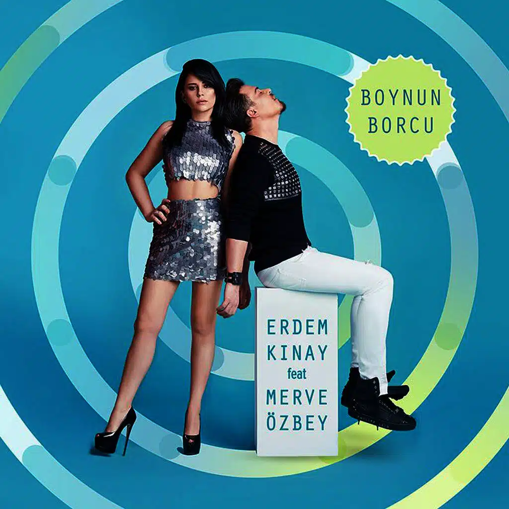 Boynun Borcu (ft. Merve Özbey)