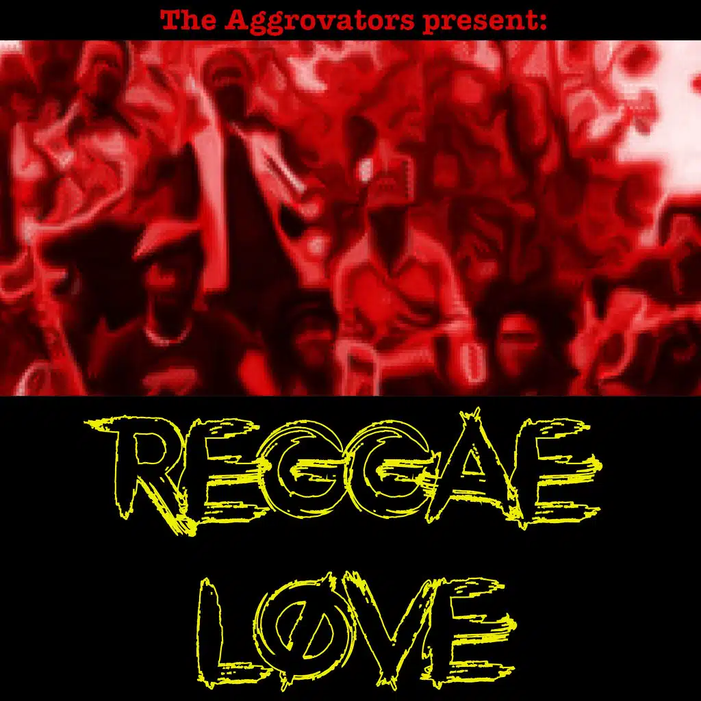 The Aggrovators Present Reggae Love
