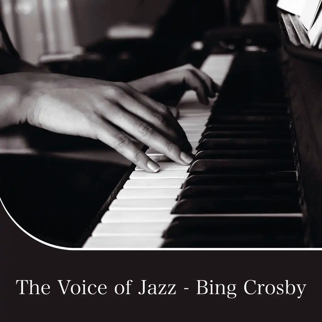 The Voice of Jazz - Bing Crosby