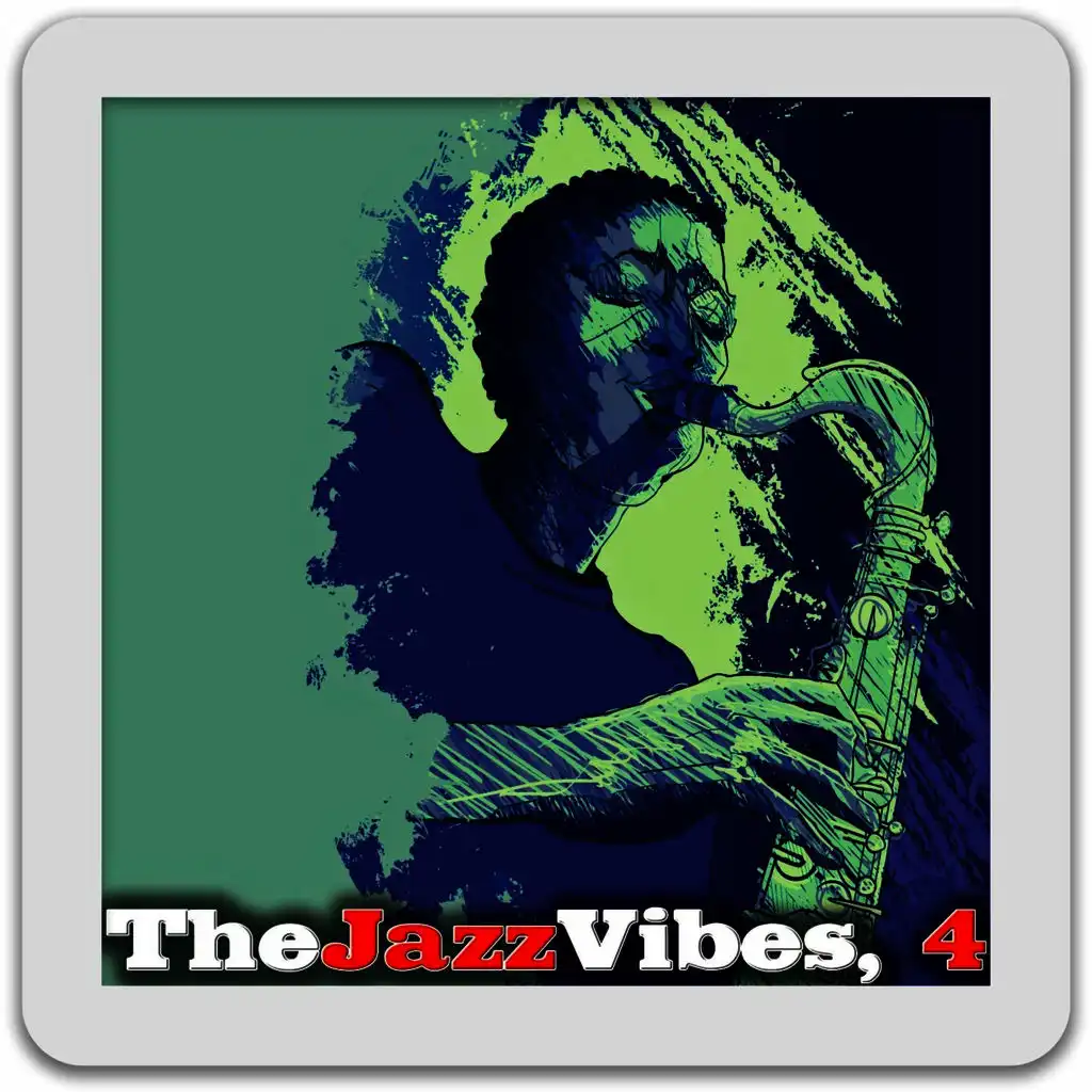 The Jazz Vibes, 4 (Jazz Music No Stop)