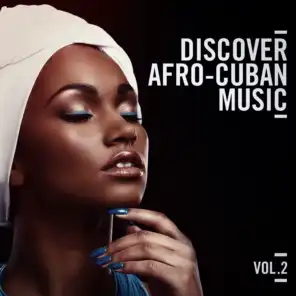 Discover Afro Cuban Music, Vol. 2