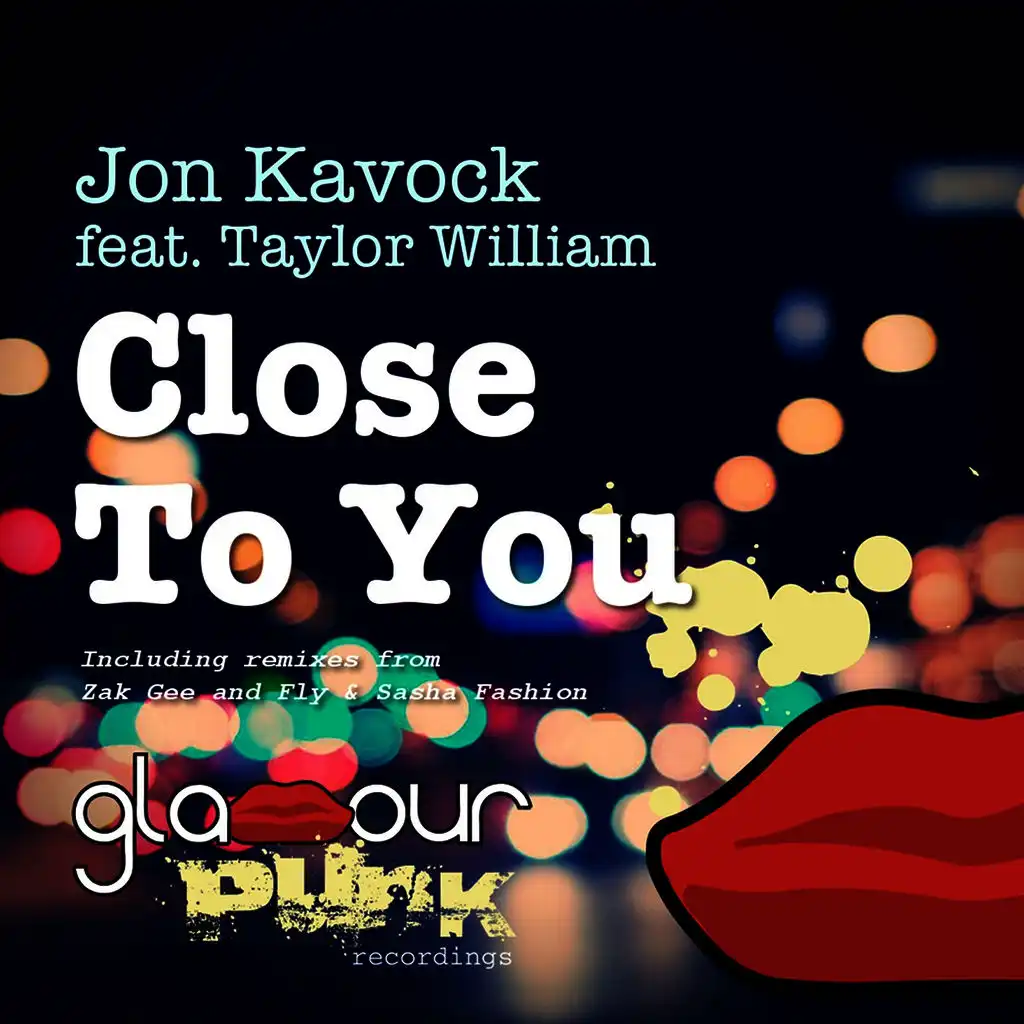 Close to You (Fly & Sasha Fashion Remix) [feat. Taylor William]