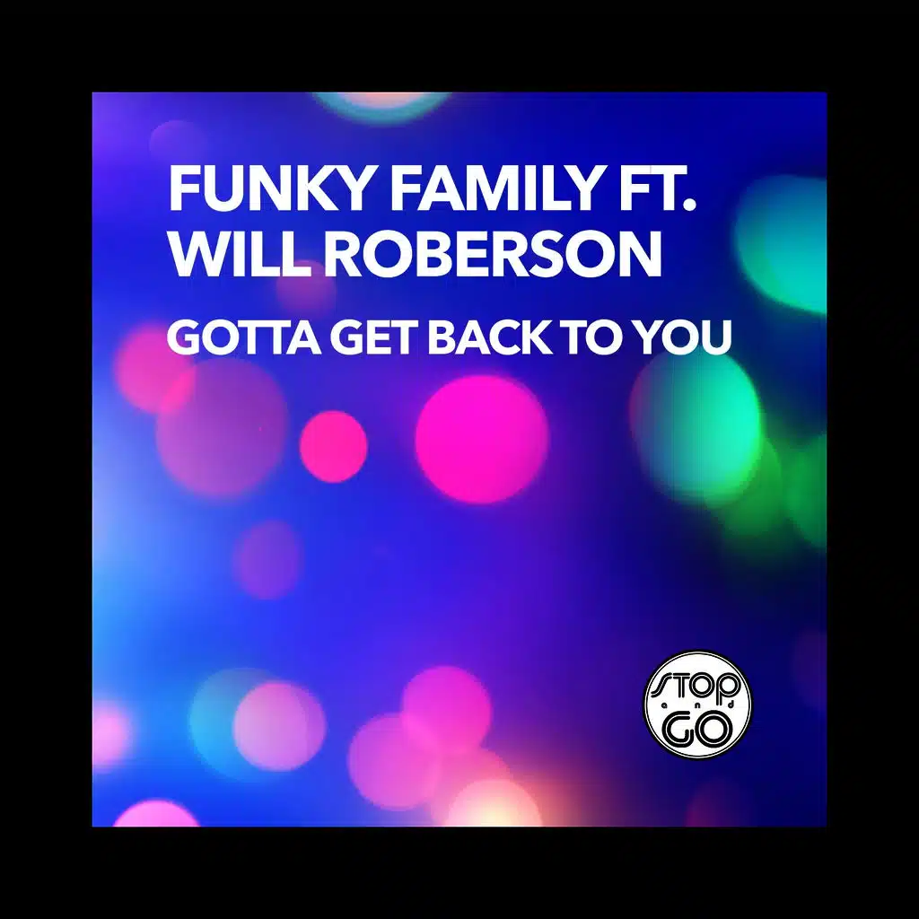 Gotta Get Back to You (Vocal Mix) [feat. Will Roberson]