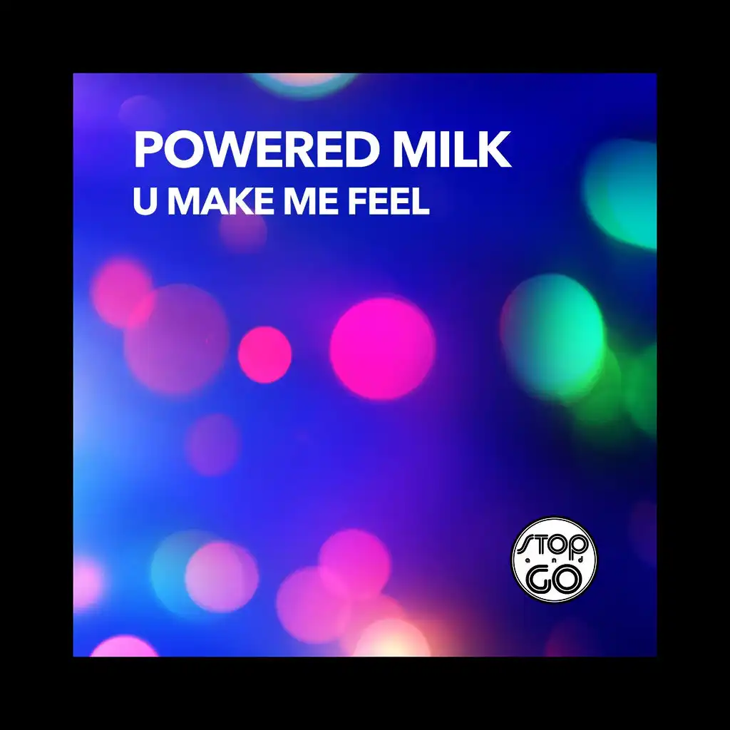 U Make Me Feel (Elektro Version)