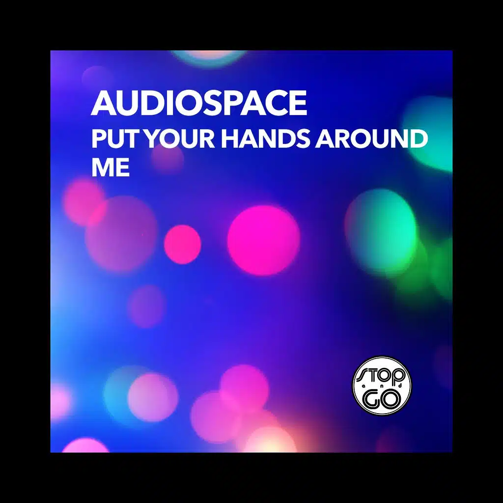 Put Your Hands Around Me