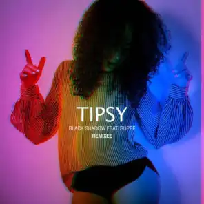 Tipsy (feat. Rupee)