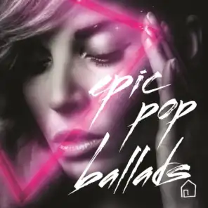 Epic Pop Ballads
