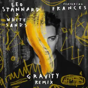 Gravity (White Sand Remix) [feat. Frances]