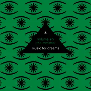 Music for Dreams, Vol. 5 (The Remixes) Compiled by Kenneth Bager