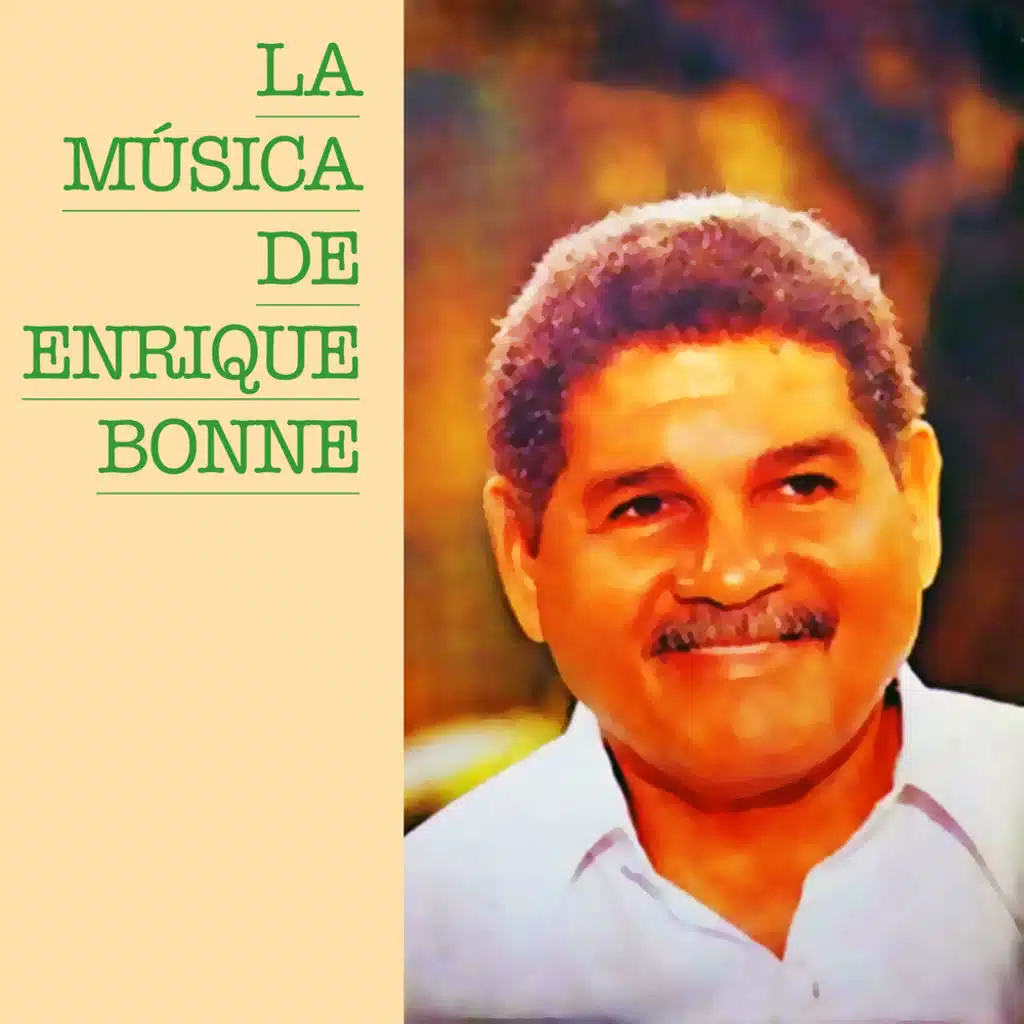 La Música de Enrique Bonne (Remasterizado)