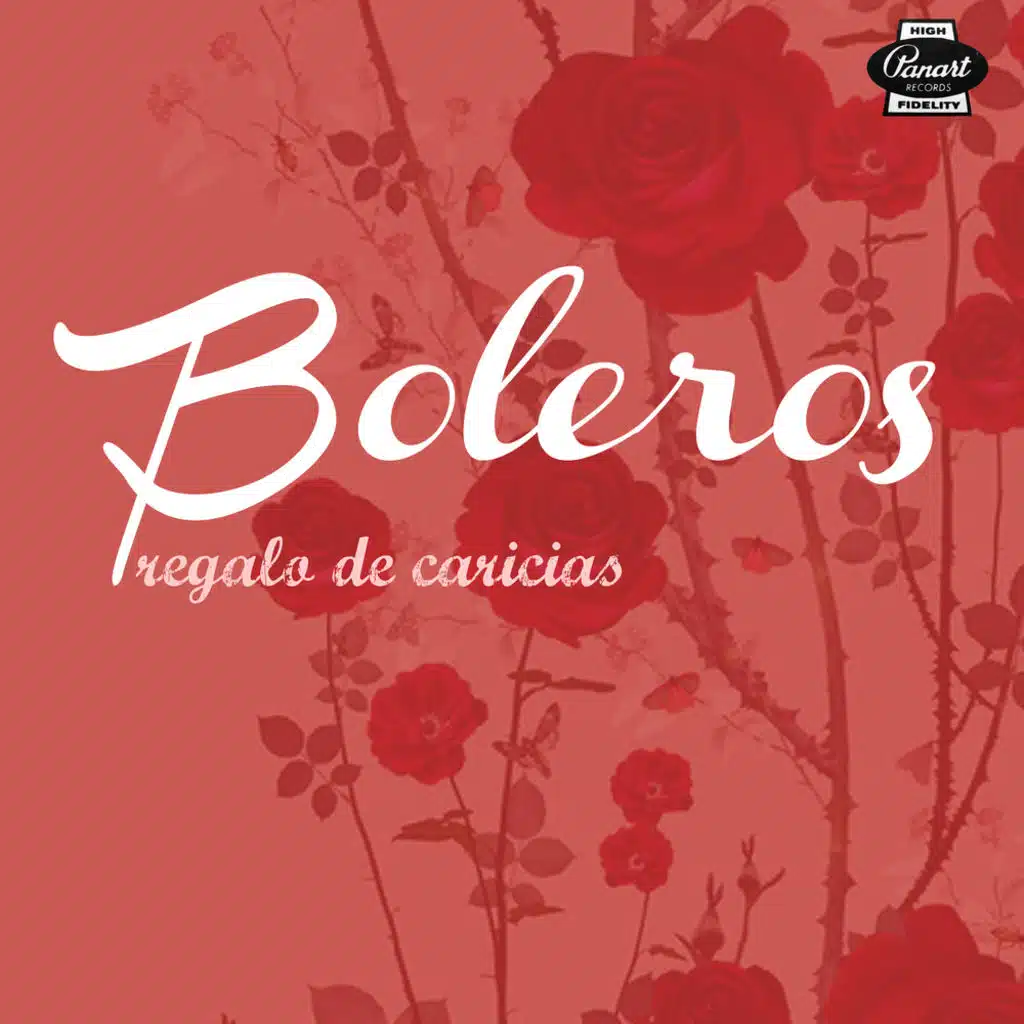 Boleros: Regalo de Caricias (Remasterizado)
