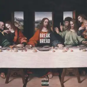 Break Bread (feat. King Vory)