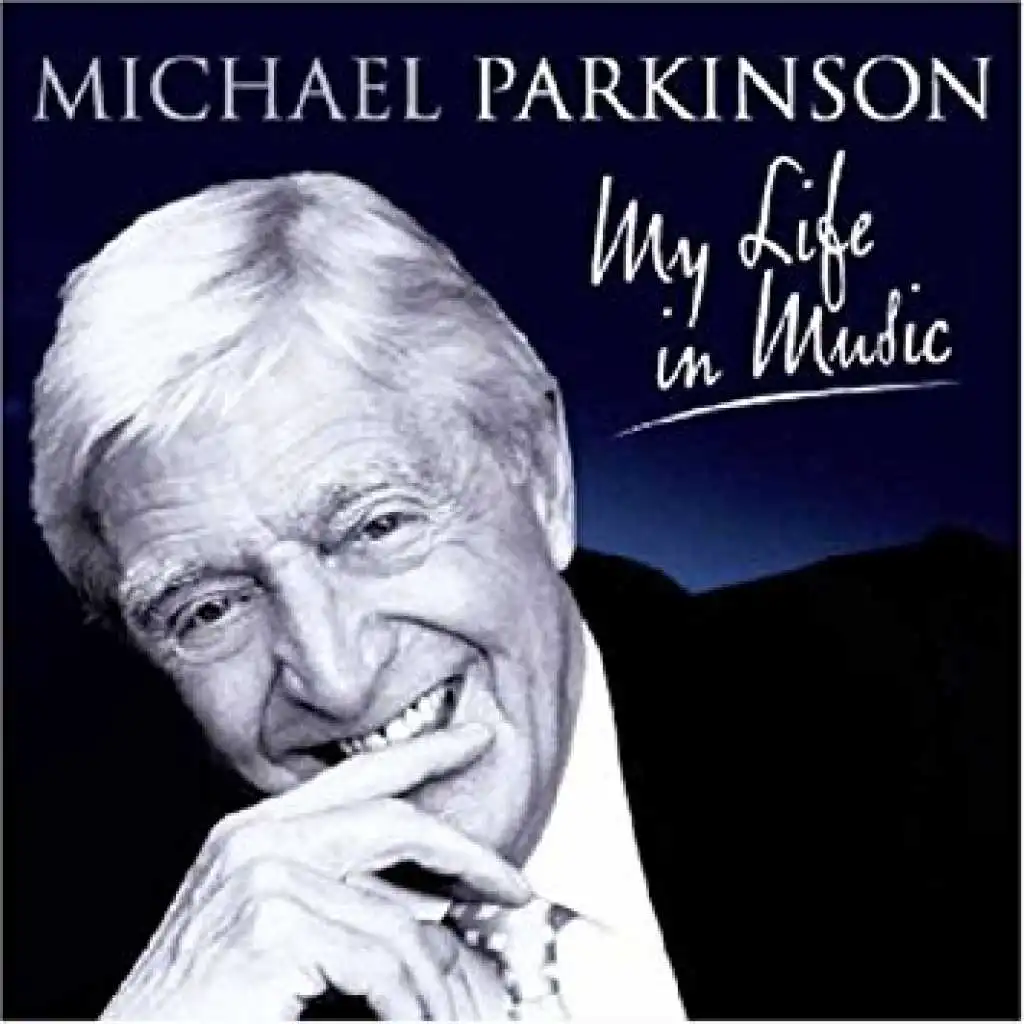 Various - Michael Parkinson: My Life In Music