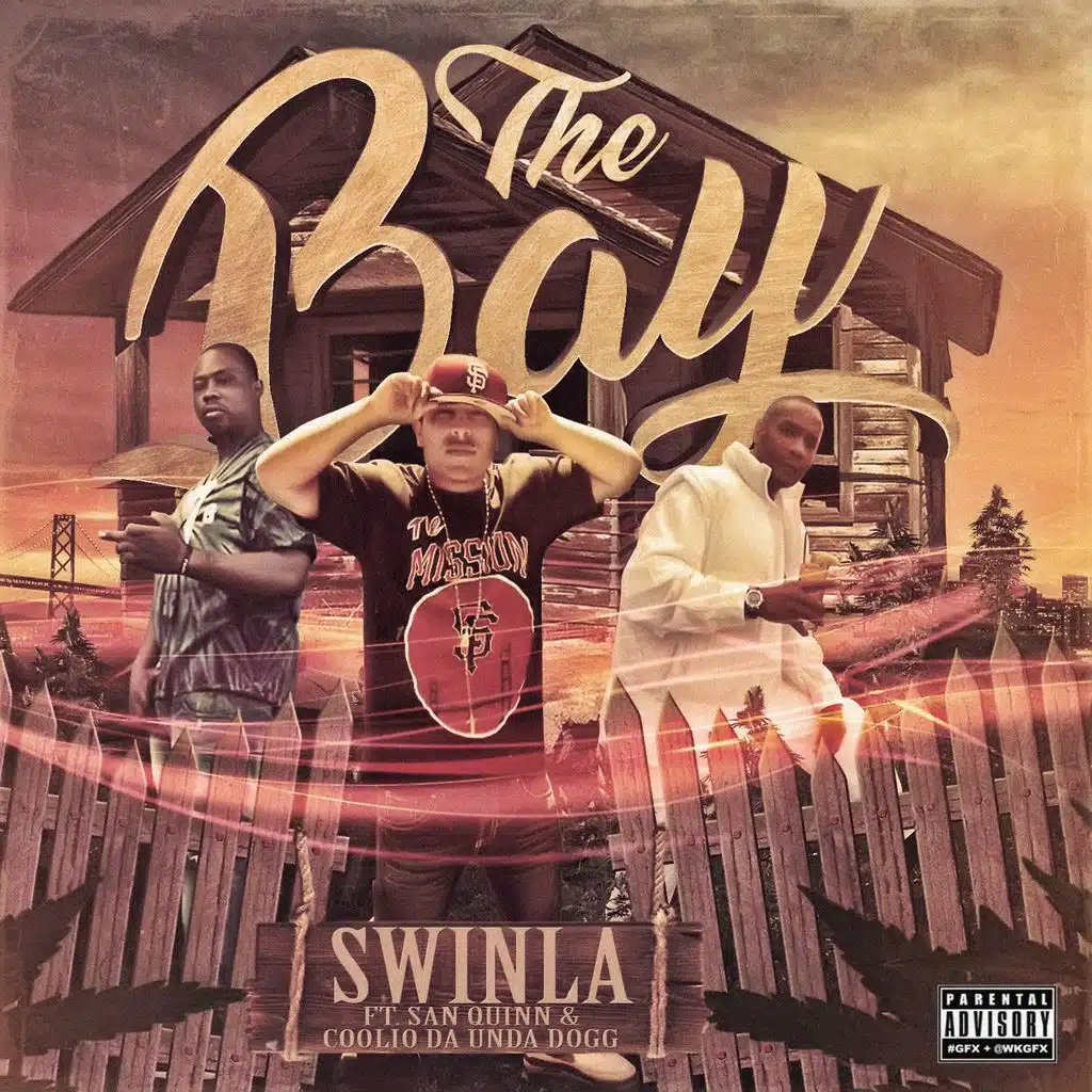 The Bay (ft. San Quinn & Coolio da Undadogg)