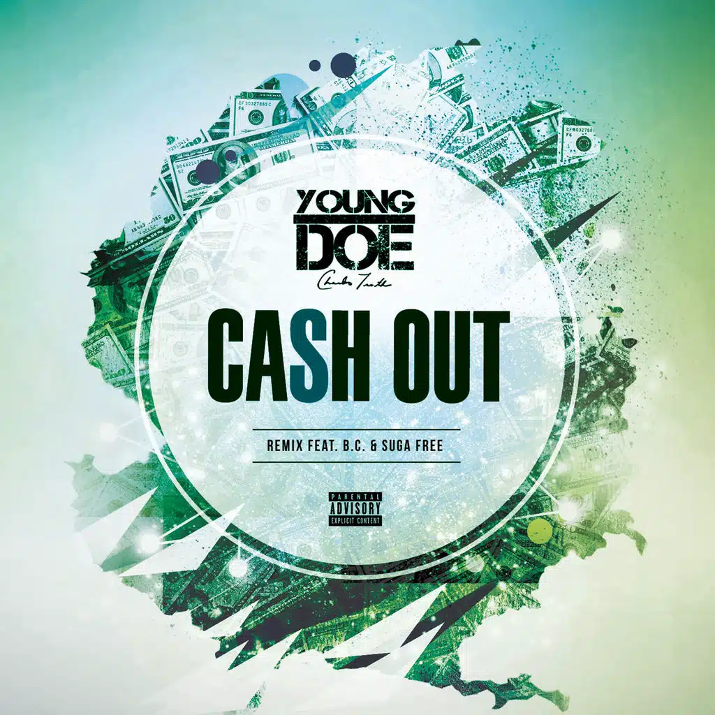 Cash Out (Remix) [ft. B.C. & Suga Free]