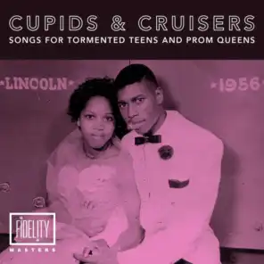 Cupids and Cruisers: Songs for Tormented Teens & Prom Queens