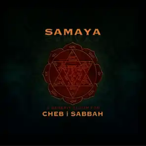 Samaya: A Benefit Album for Cheb I Sabbah