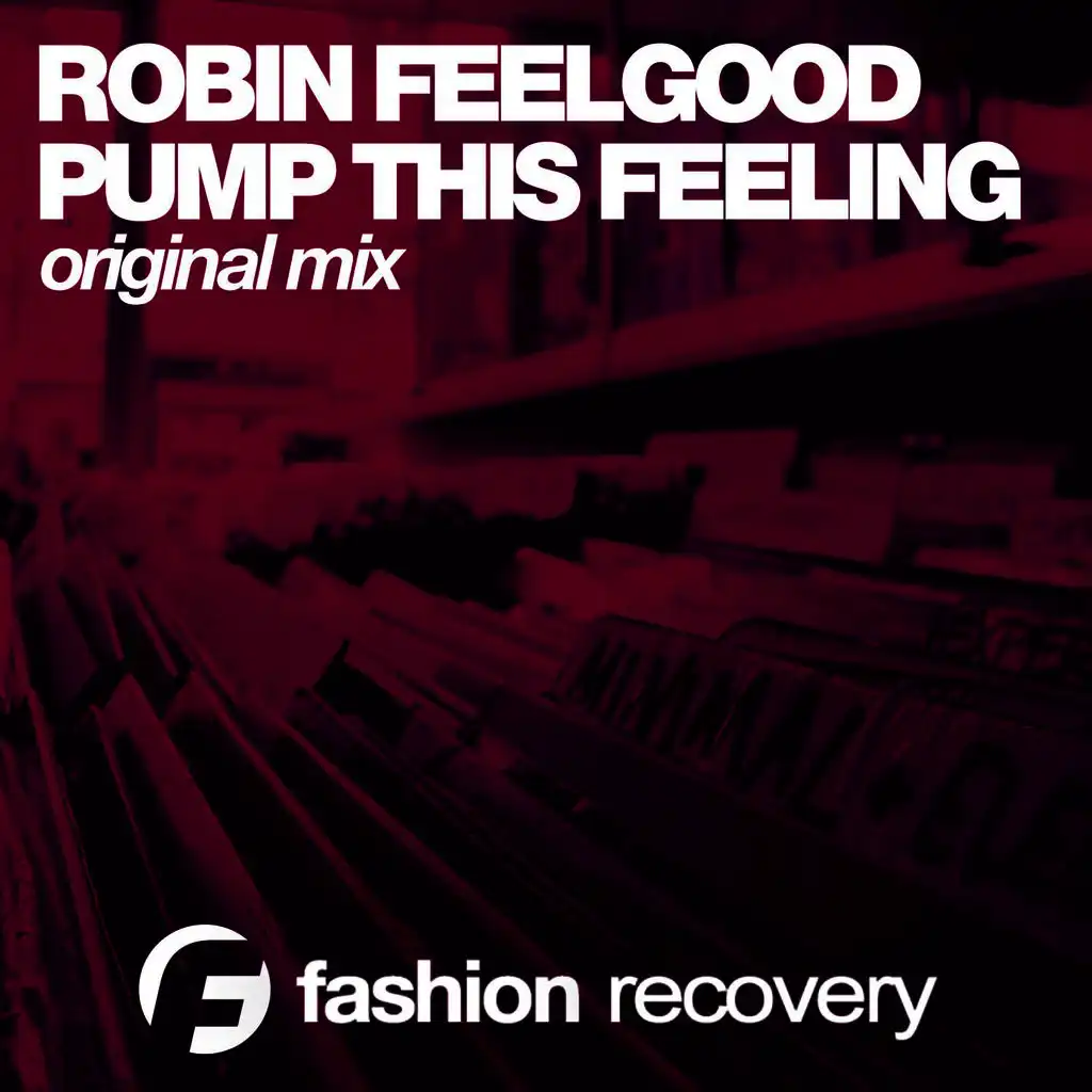 Pump This Feeling (Original Mix)