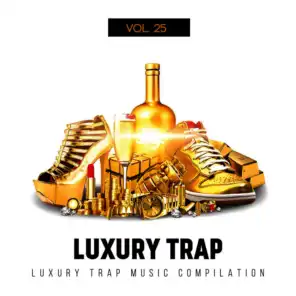 Luxury Trap, Vol. 25
