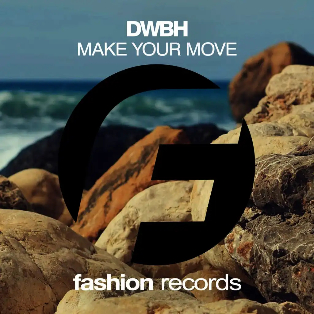 Make Your Move (Original Mix)