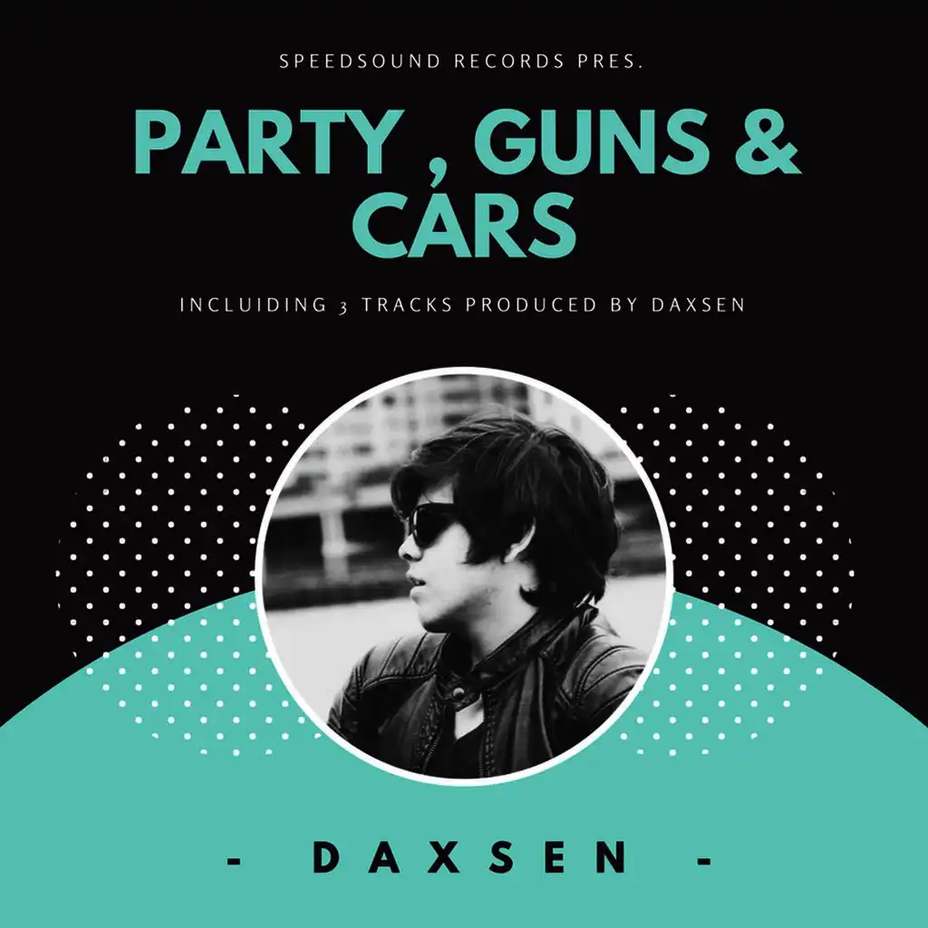 Party, Guns & Cars