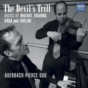 The Devil's Trill - Music for Violin and Piano by Mozart, Brahms, Hába and Tartini