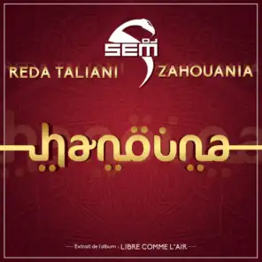 Hanouna (feat. Reda Taliani & Zahouania)