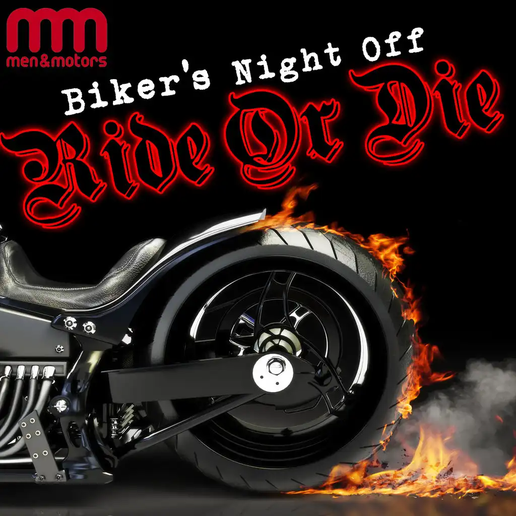 Biker's Night Off: Ride or Die