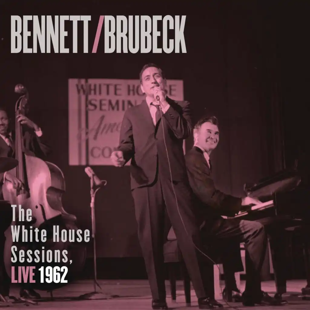 Bennett & Brubeck: The White House Sessions, Live 1962 (2013)