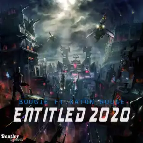 Entitled 2020 (feat. Baton Rouge)