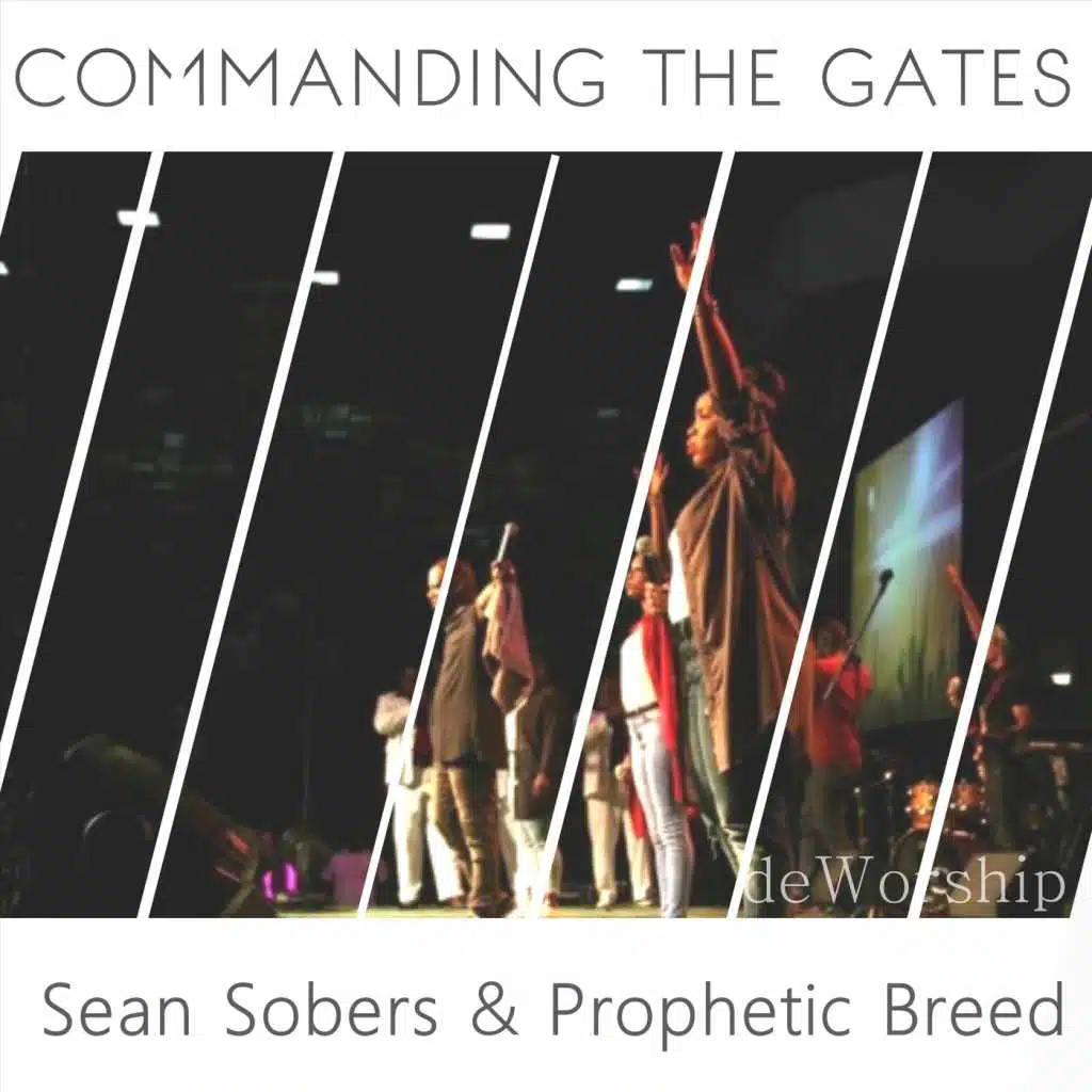 Commanding the Gates (feat. Prophetic Breed)