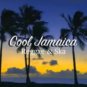 Cool Jamaica: Reggae & Ska