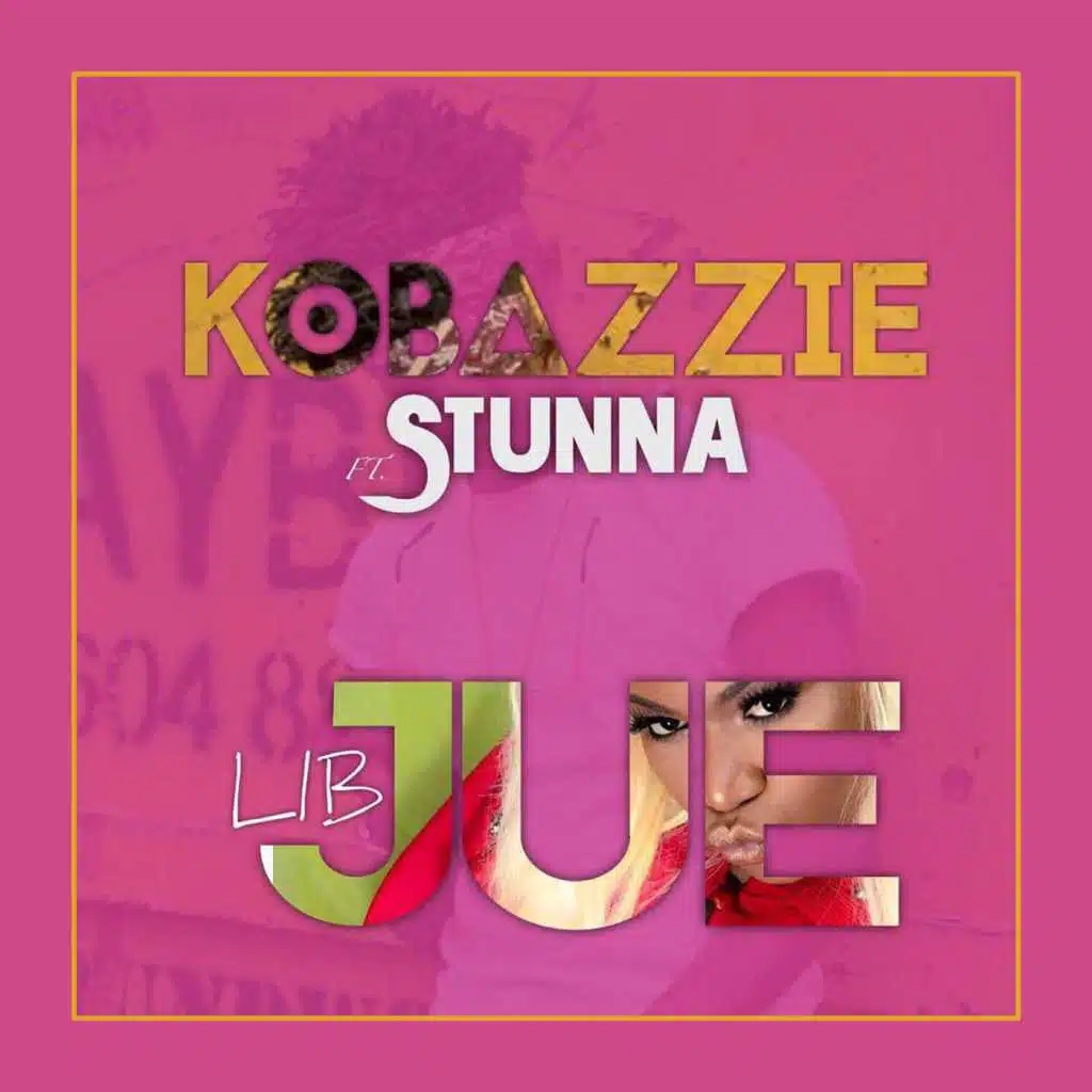 Lib Jue (feat. Stunna)