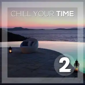 Chill Your Time 2