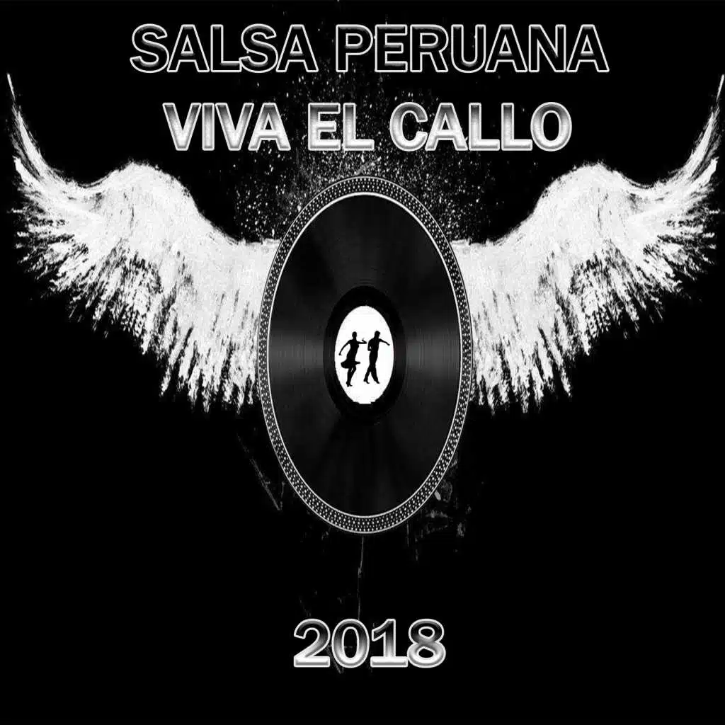 Salsa Peruana Viva El Callo 2018