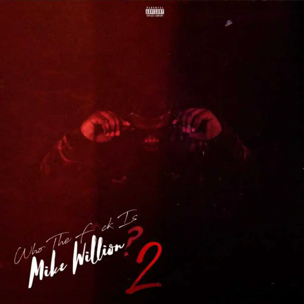 Who Da Fuck Is Mike Willion?, Pt. 2