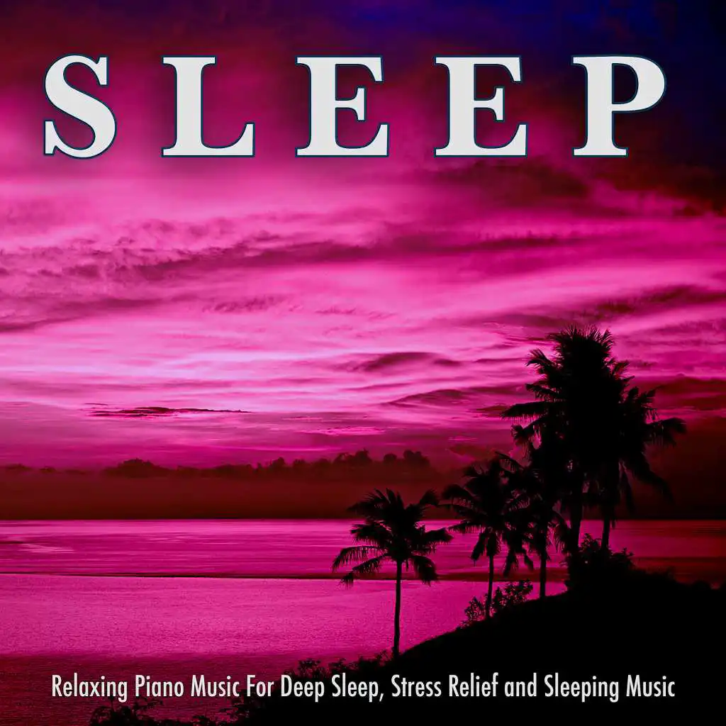 Calm Music For Sleeping