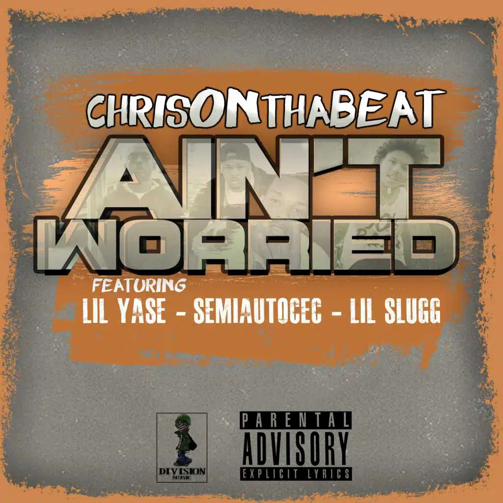 Ain't Worried (feat. Lil Yase, Semiautocec & Lil Slugg)
