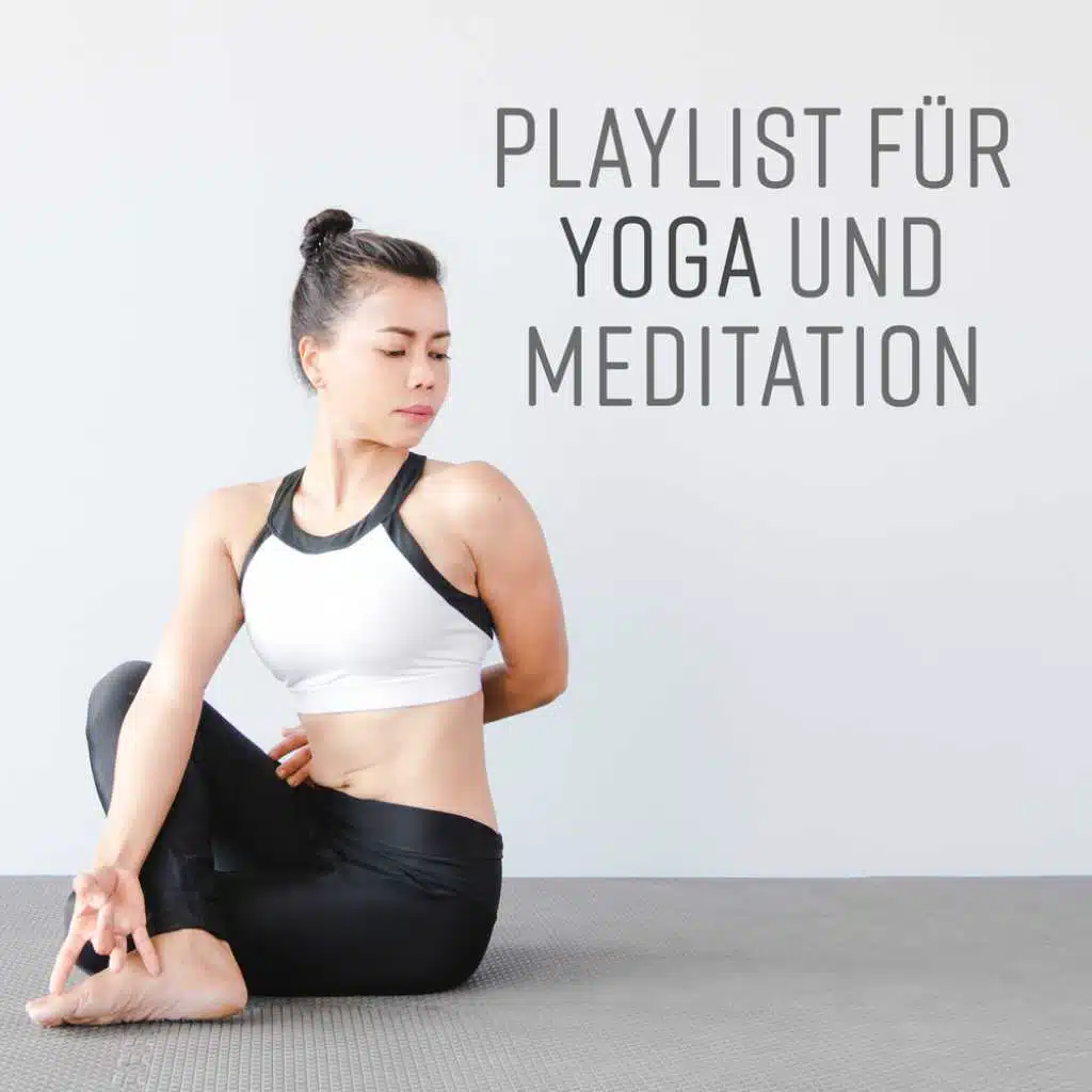 Playlist für Yoga und Meditation