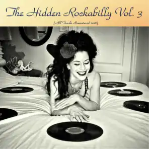 The Hidden Rockabilly Vol. 3 (All Tracks Remastered 2018)