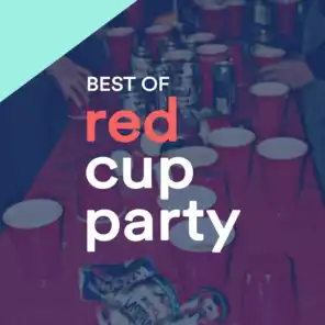 Red Cup Party (Highschool Electro & House Selection)