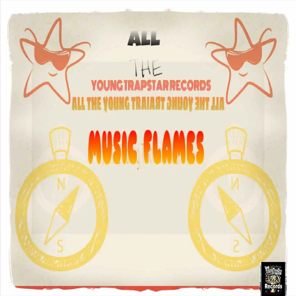 All The Young TrapStar Records Music Flames